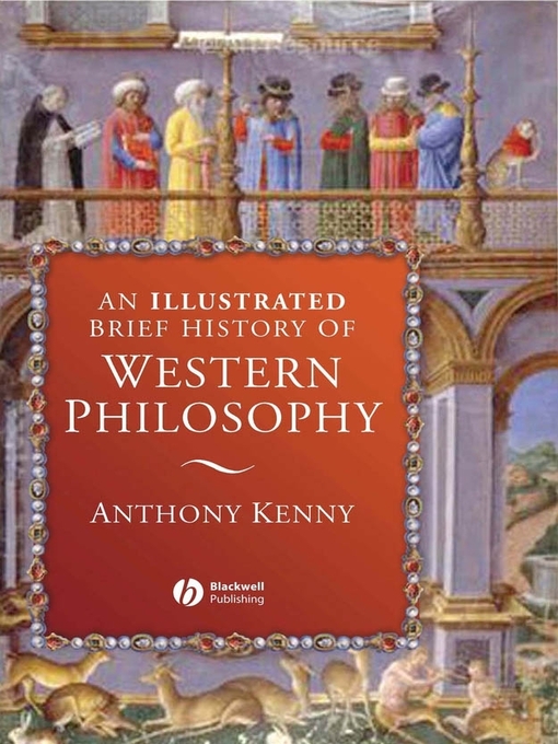 Title details for An Illustrated Brief History of Western Philosophy by Anthony Kenny - Available